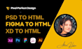 convert PSD to HTML, figma to html css, adobe xd to HTML