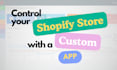 do shopify app development and shopify customizations