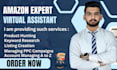 be your expert amazon virtual assistant fba
