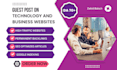 publish guest posts on da 70, 90 tech and business websites