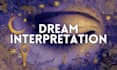 interpret your dreams and reveal their hidden spiritual meanings