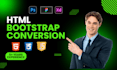 convert PSD to HTML and figma to HTML bootstrap5 responsive website
