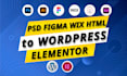 convert clone PSD, figma, wix, HTML, xd, pdf to wordpress by elementor pro