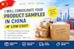 consolidate your product samples in china with low cost
