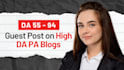 write and publish guest post on high da pa blogs