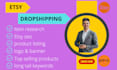 do implement etsy drop shipping for your store  uploading high demand product