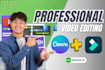 edit your videos professionally using canva pro and filmora