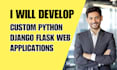 develop custom python django flask web applications