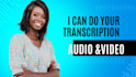 do an audio and video transcription