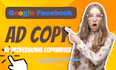 write high converting google ad copy or facebook ad copy for your campaign