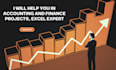 help you in accounting and finance projects, excel expert
