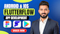 create flutter flow, flutterflow, dart, API apps for android and IOS platforms