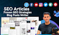 be your SEO articles and blog post writer