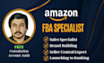 be your amazon fba consultant and virtual assistant