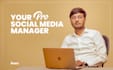 be your social media marketing manager