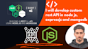 develop custom rest API in node js, expressjs and mongodb