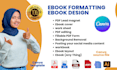 design canva ebook editing formatting, lead magnet, workbook and layout design