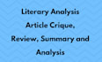 do literary analysis, article critique review and summary