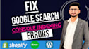 fix google search console errors, shopify SEO indexing issue