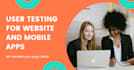 give user testing review of your website or application