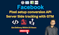 setup facebook pixel conversion API server side tracking with GTM