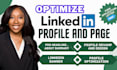 edit, revamp and thoroughly optimize your linkedin profile