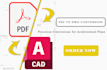 expert PDF to dwg conversion for architectural plans