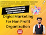 be your digital marketing manager for non profit organization