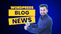 create a wordpress blog or news site