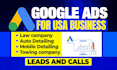 setup google ads PPC for law , auto detailing, towing company USA