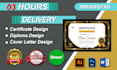 design custom certificate, diploma, cover letter, and award