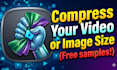 compress your video or image file size
