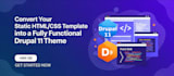 convert static HTML CSS template into a fully functional drupal 11 theme