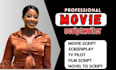 do movie script writing, screenplay, screenwriting, film script, movie script