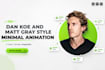 do dan koe and matt gray style minimal animation