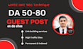 write and publish blog posts on high da sites
