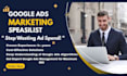 be your profitable pro google ads manager and high converting campaign optimizer