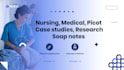 do nursing medical research, picot questions, soap notes, ebp reports articles