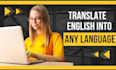 professionally translate english to all languages