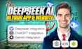 build and integrate deepseek, grok ai app and websites
