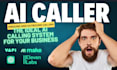 create an ai caller for your business using vapi or bland