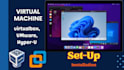 remotely set up vmware, virtualbox, hyper v virtual machines