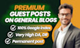 do premium general guest posting on general blogs using dofollow guest posting