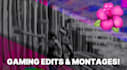 edit your gaming videos and montages