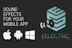 create sound effects for your app