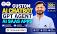 build custom ai chatbot, ai agent, gpt saas app using openai