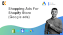 create and optimize google shopping ads for your shopify store