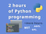 do 2h of python programming under open source license