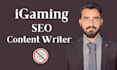 be your exclusive igaming seo content writer