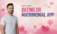 develop a dating apps matrimonial apps with all the features